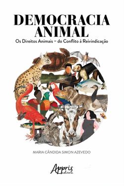 Democracia Animal: Os Direitos Animais – Do Conflito à Reinvindicação