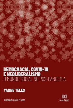 Democracia, Covid-19 e Neoliberalismo