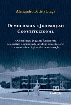 Democracia e Jurisdição Constitucional