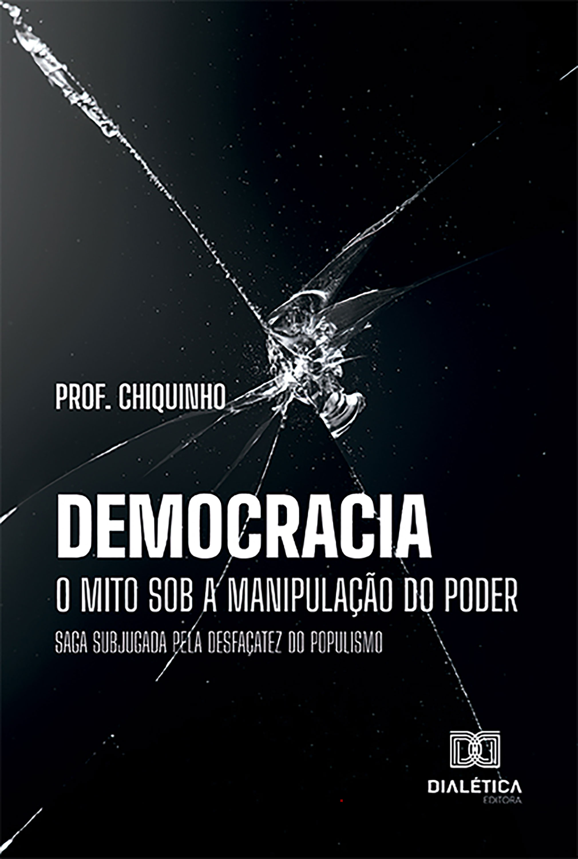 Democracia – o mito sob a manipulação do poder