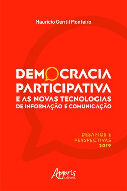 Democracia Participativa e as Novas Tecnologias de Informação e Comunicação