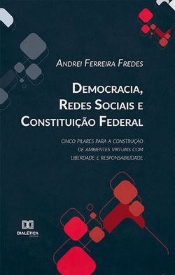 Democracia, Redes Sociais e Constituição Federal