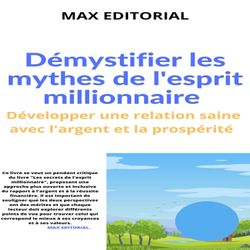 Démystifier les mythes de l'esprit millionnaire