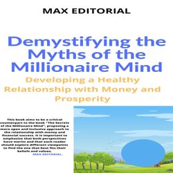 Demystifying the Myths of the Millionaire Mind