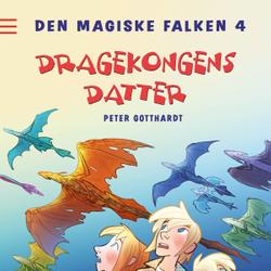 Den magiske falken 4 - Dragekongens datter