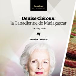 Denise Cléroux, la Canadienne de Madagascar