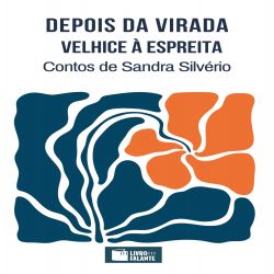 Depois da virada - velhice à espreita