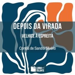 Depois da virada - velhice à espreita