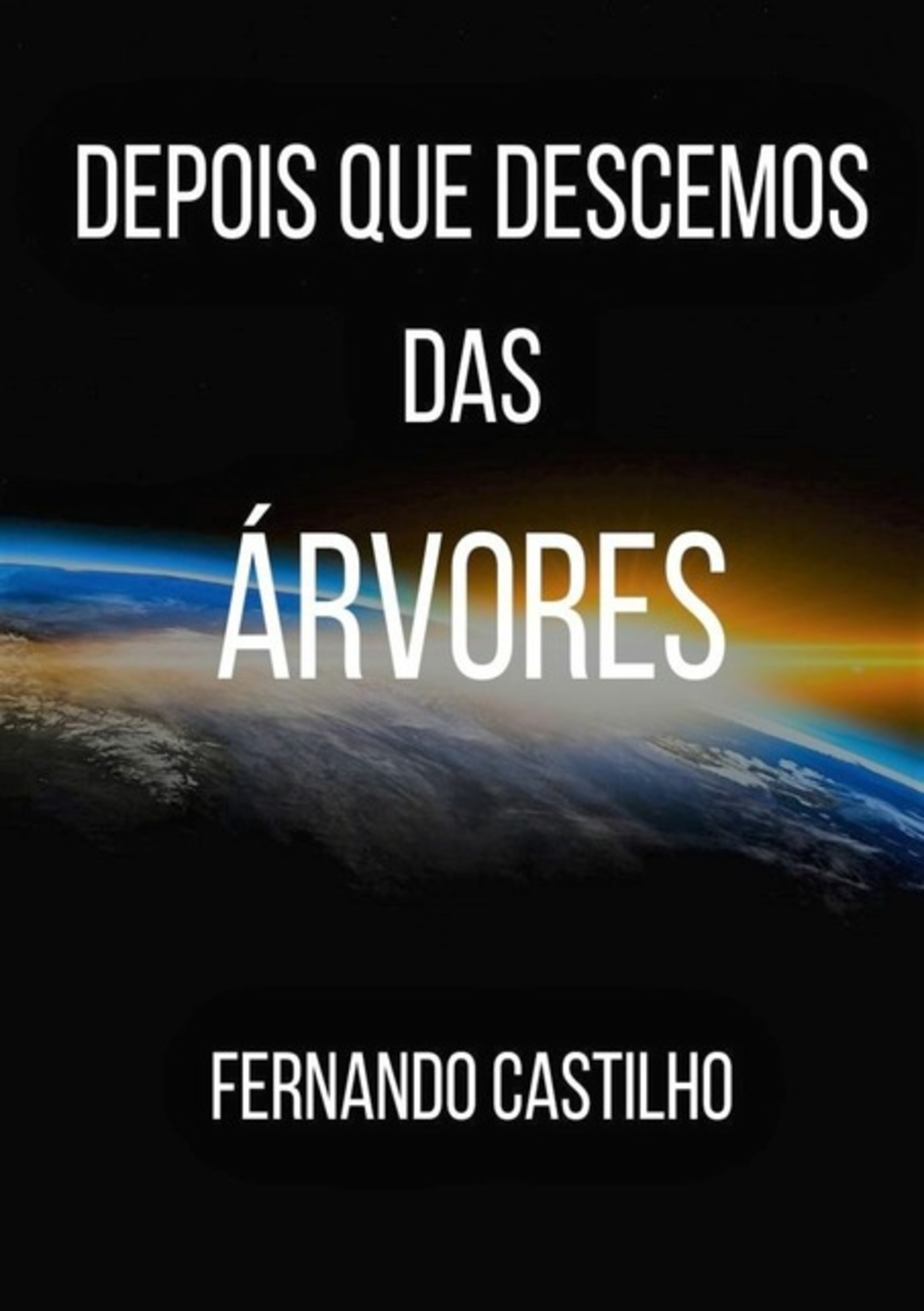 Depois Que Descemos Das Árvores