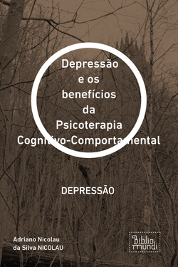 Depressão e os benefícios da Psicoterapia Cognitivo-Comportamental