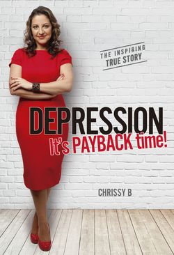 Depression, it's PAYBACK time!