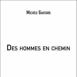 Des hommes en chemin