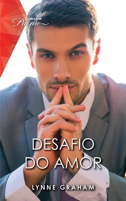 Desafio do amor (Harlequin Coleções Paixão)