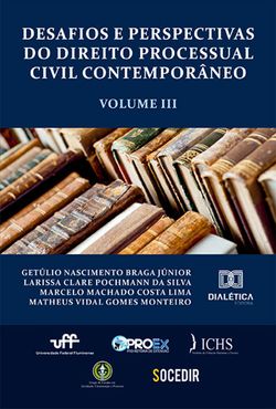 Desafios e Perspectivas do Direito Processual Civil Contemporâneo