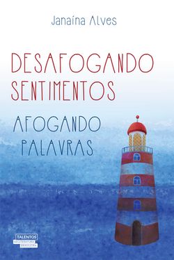 Desafogando sentimentos, afogando palavras