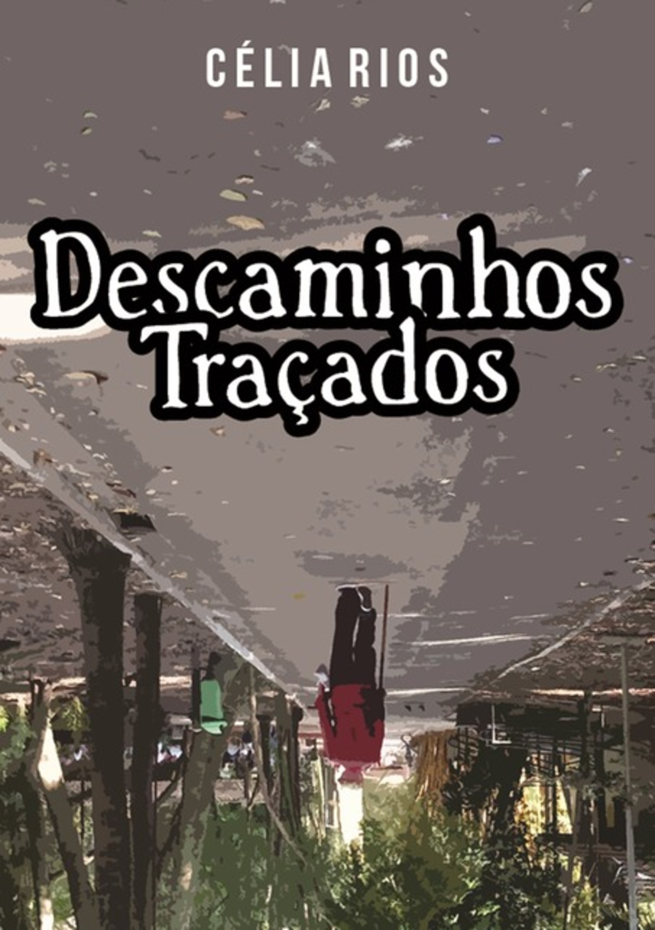 Descaminhos Traçados