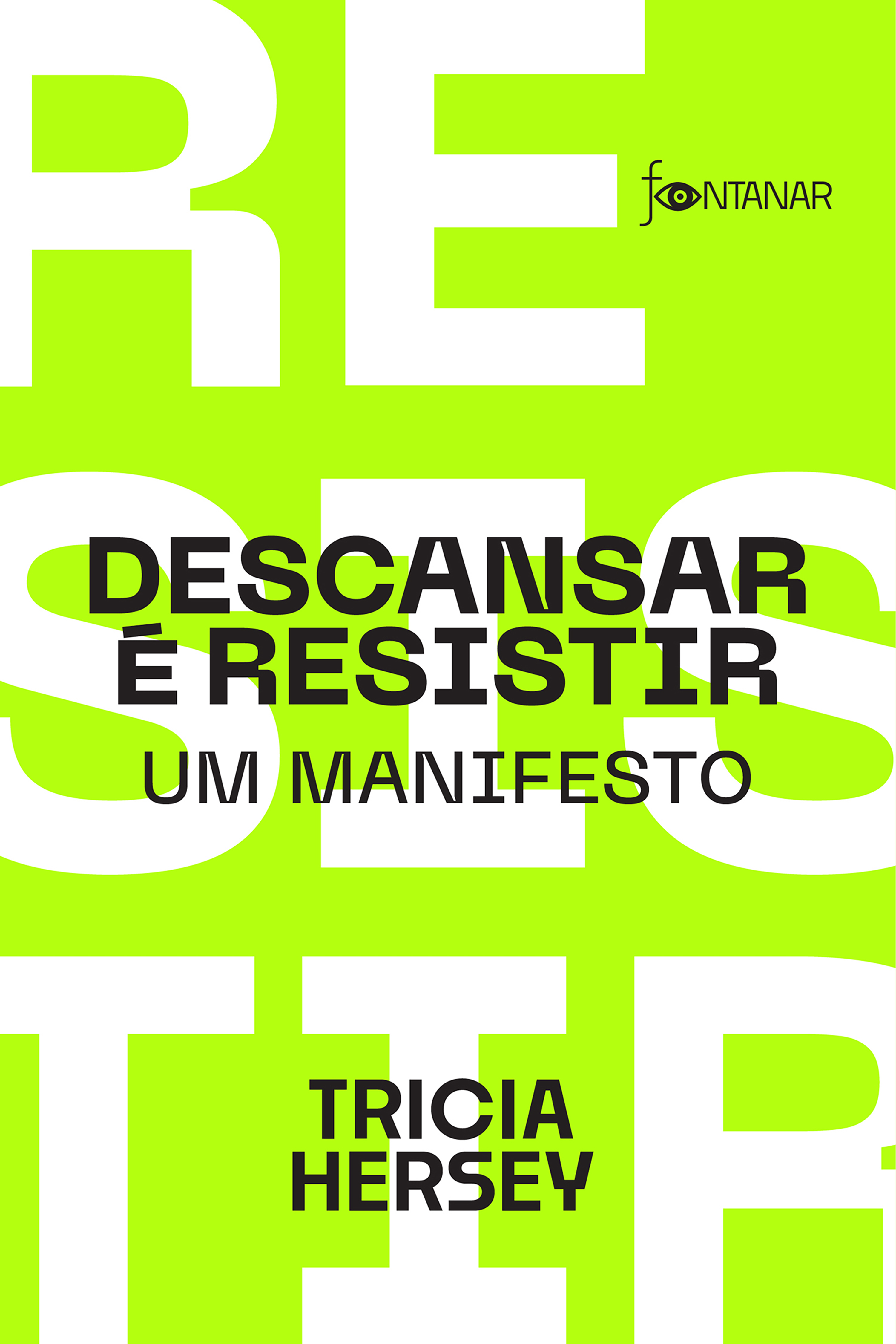 Descansar é resistir