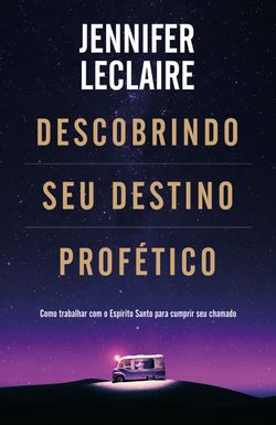 Descobrindo Seu Destino Profético