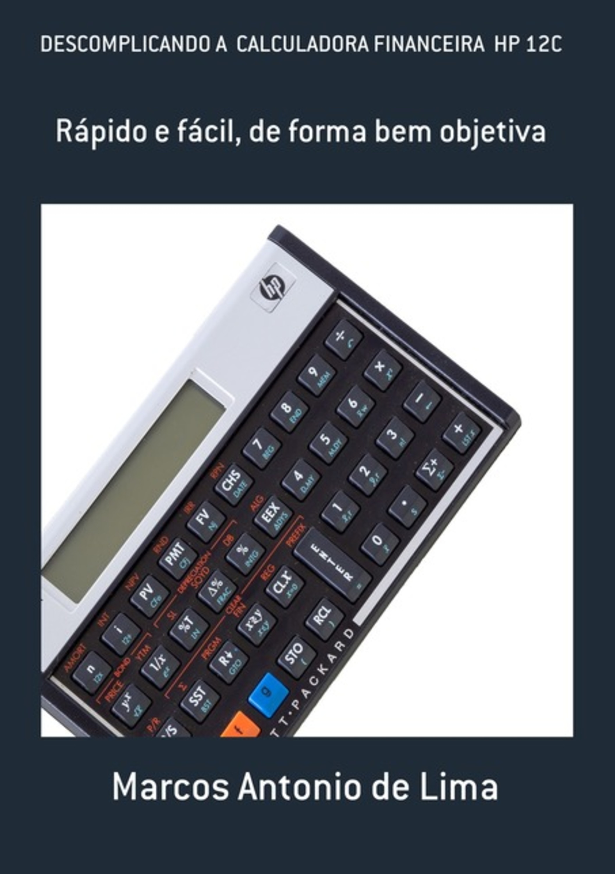 Descomplicando A Calculadora Financeira Hp 12c