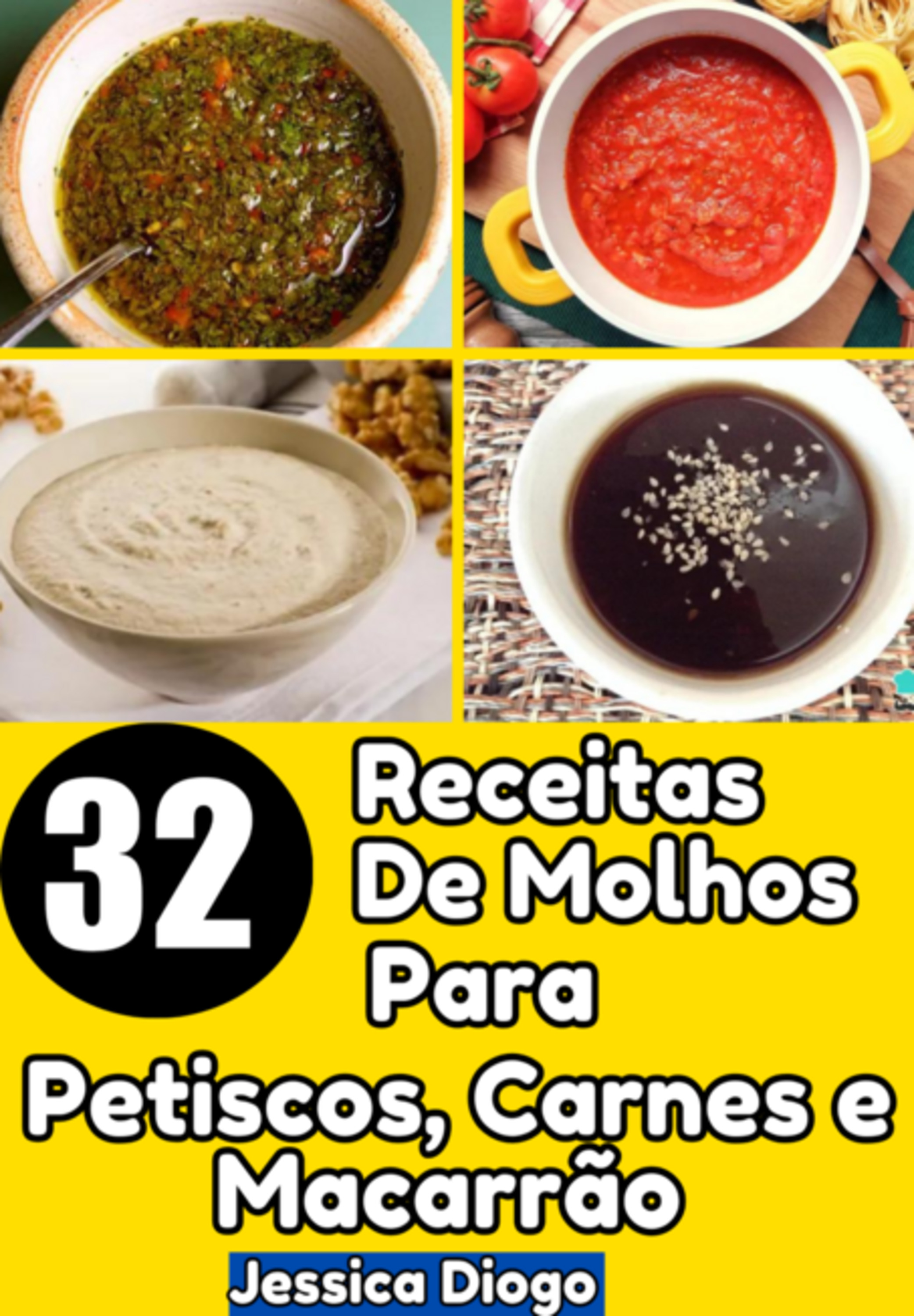 Descubra O Segredo Dos Sabores Incríveis: 32 Receitas De Molhos Para Transformar Suas Refeições!