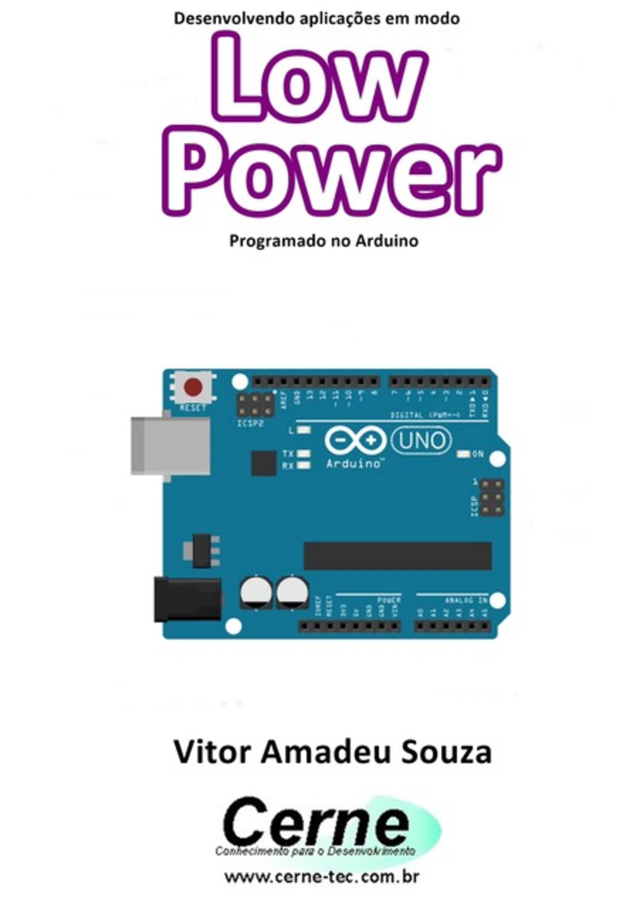 Desenvolvendo Aplicações Em Modo Low Power Programado No Arduino