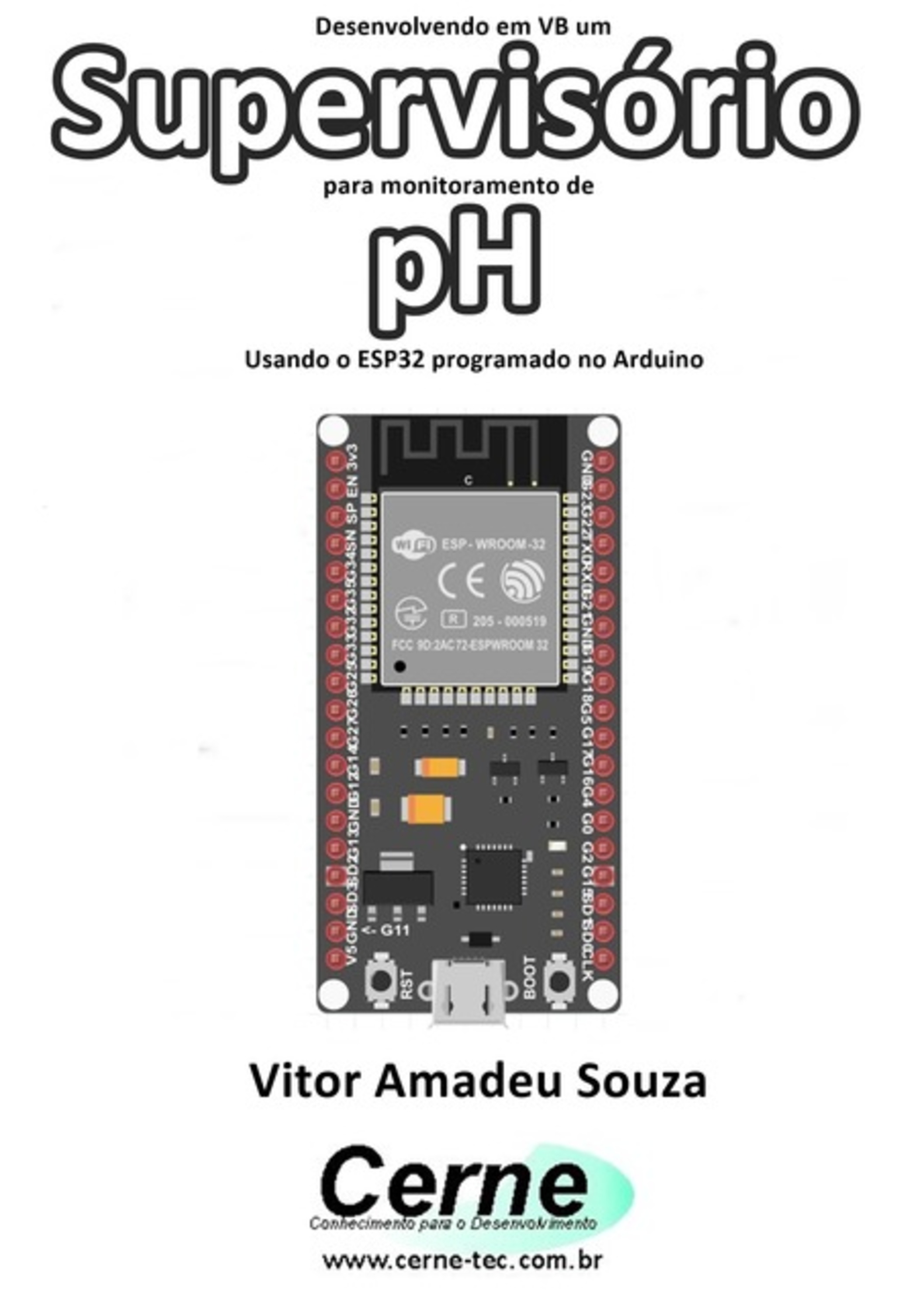 Desenvolvendo Em Vb Um Supervisório Para Monitoramento De Ph Usando O Esp32 Programado No Arduino