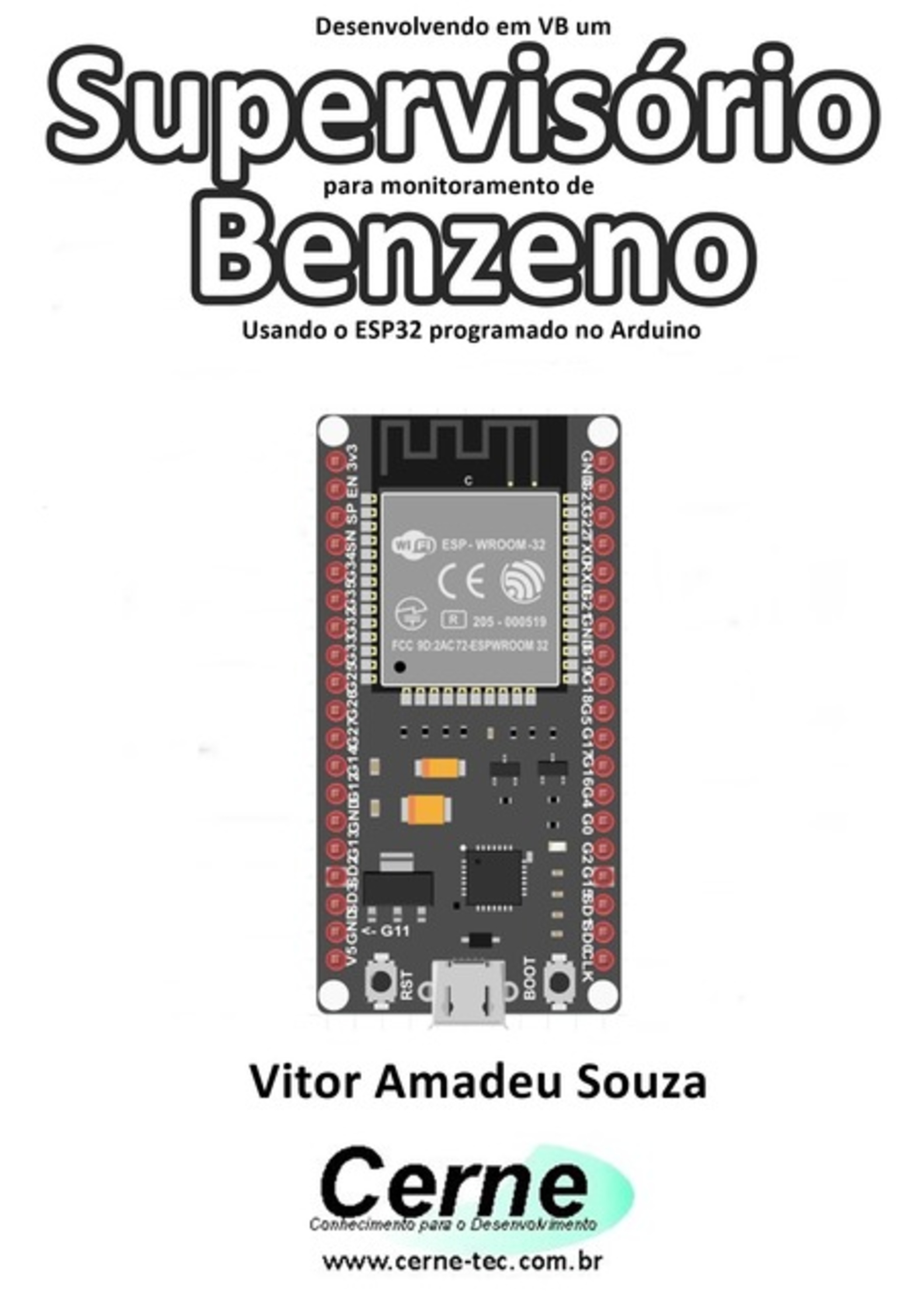 Desenvolvendo Em Vb Um Supervisório Para Monitoramento De Benzeno Usando O Esp32 Programado No Arduino