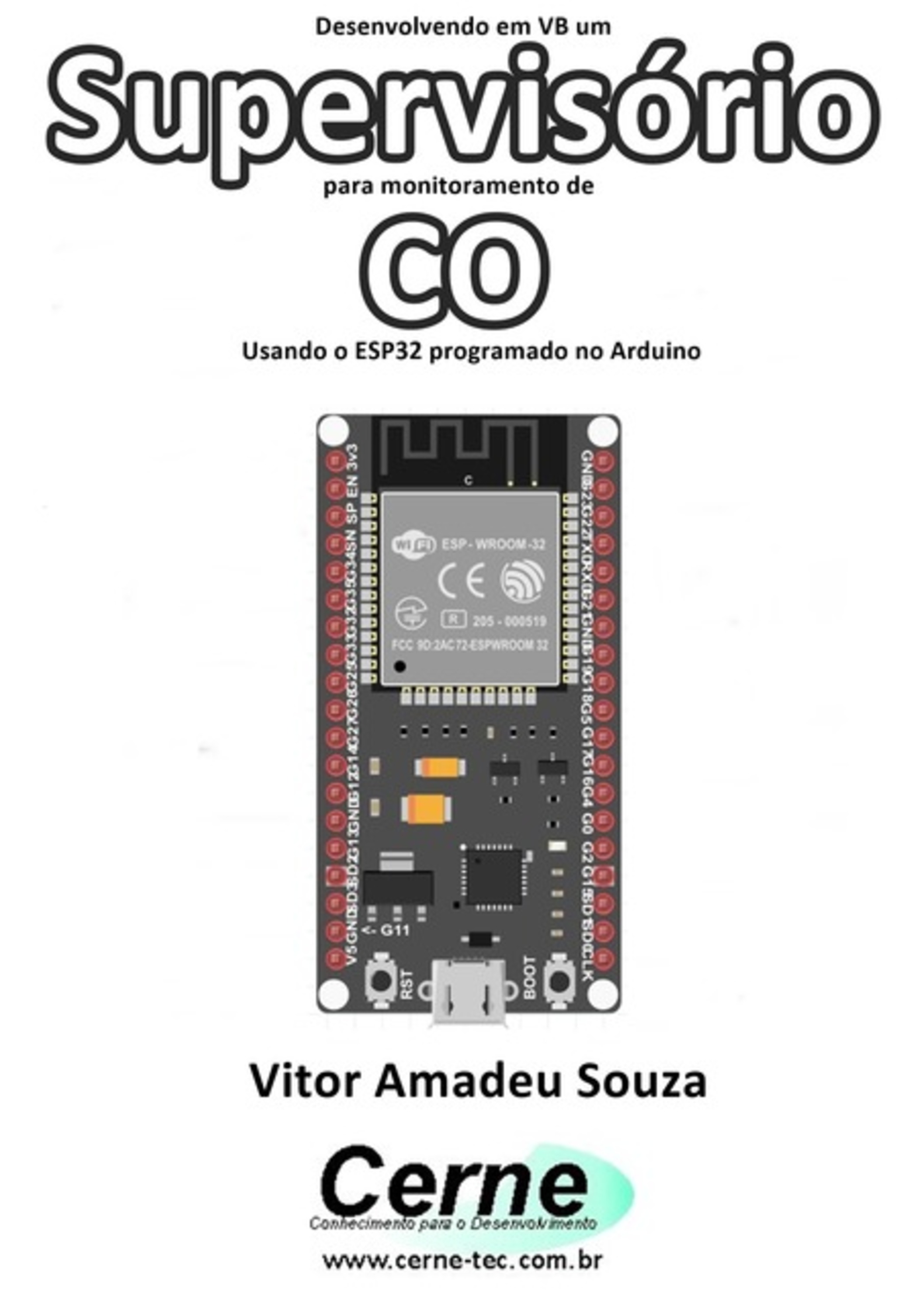 Desenvolvendo Em Vb Um Supervisório Para Monitoramento De Co Usando O Esp32 Programado No Arduino