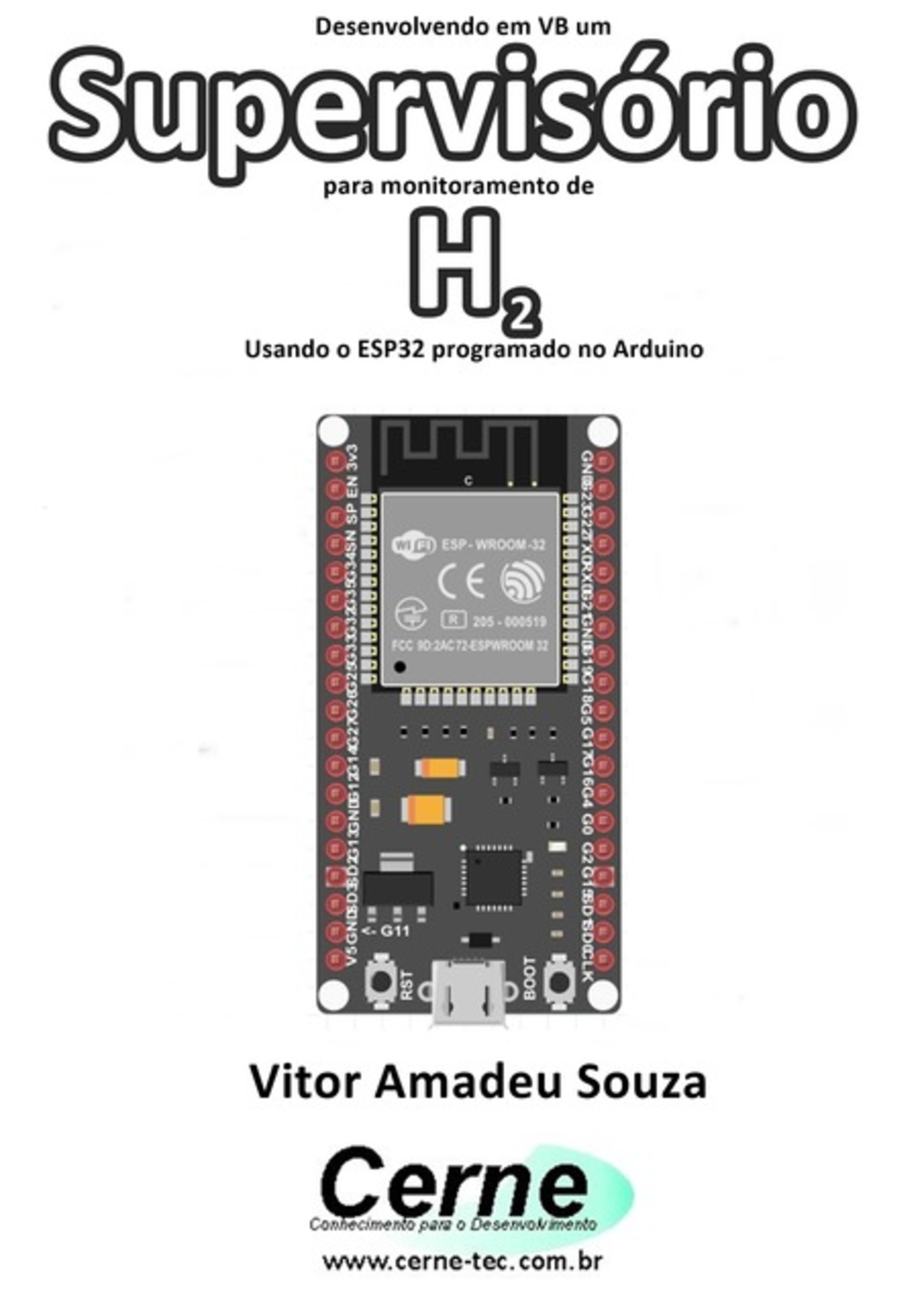 Desenvolvendo Em Vb Um Supervisório Para Monitoramento De H2 Usando O Esp32 Programado No Arduino