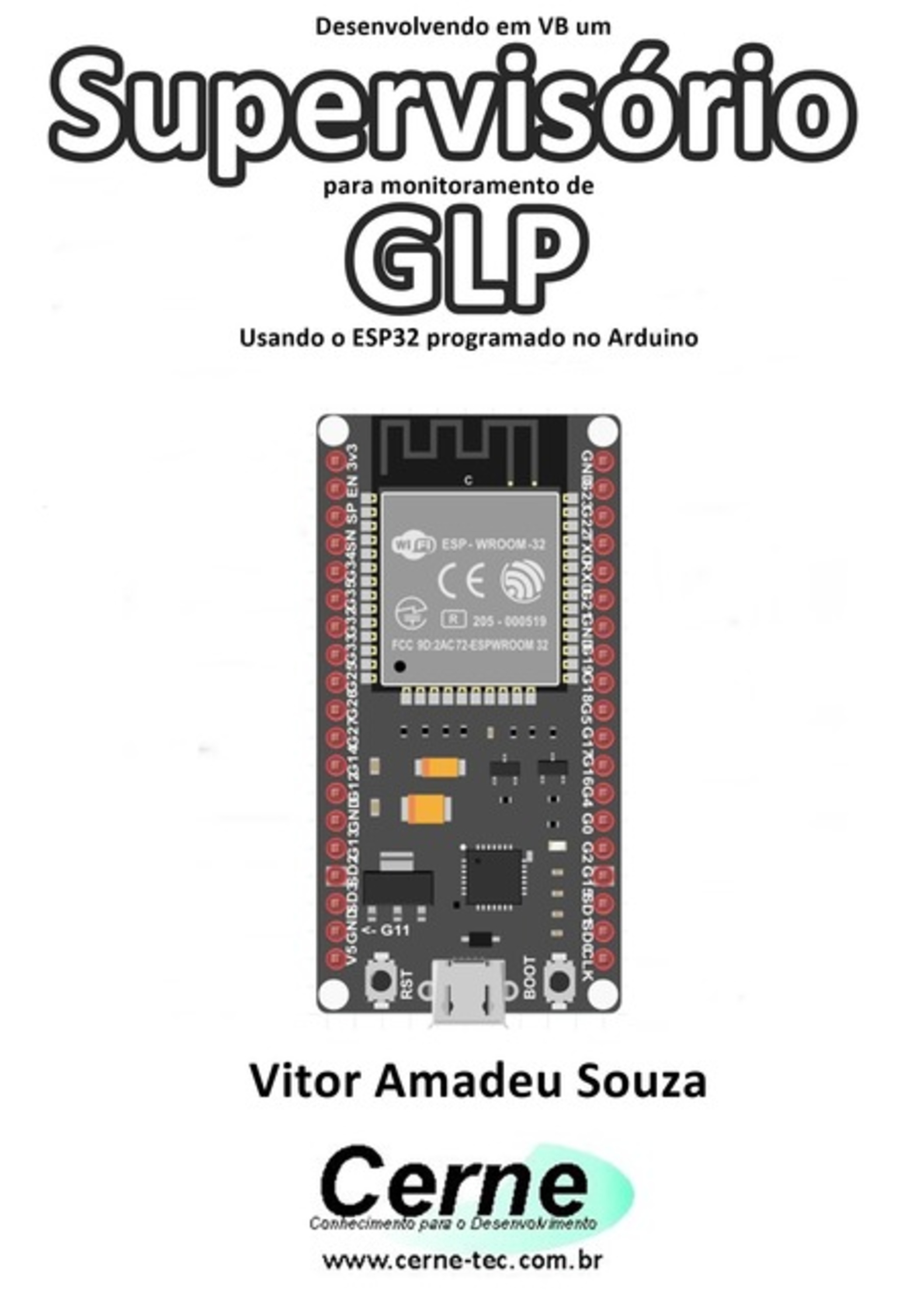 Desenvolvendo Em Vb Um Supervisório Para Monitoramento De Glp Usando O Esp32 Programado No Arduino