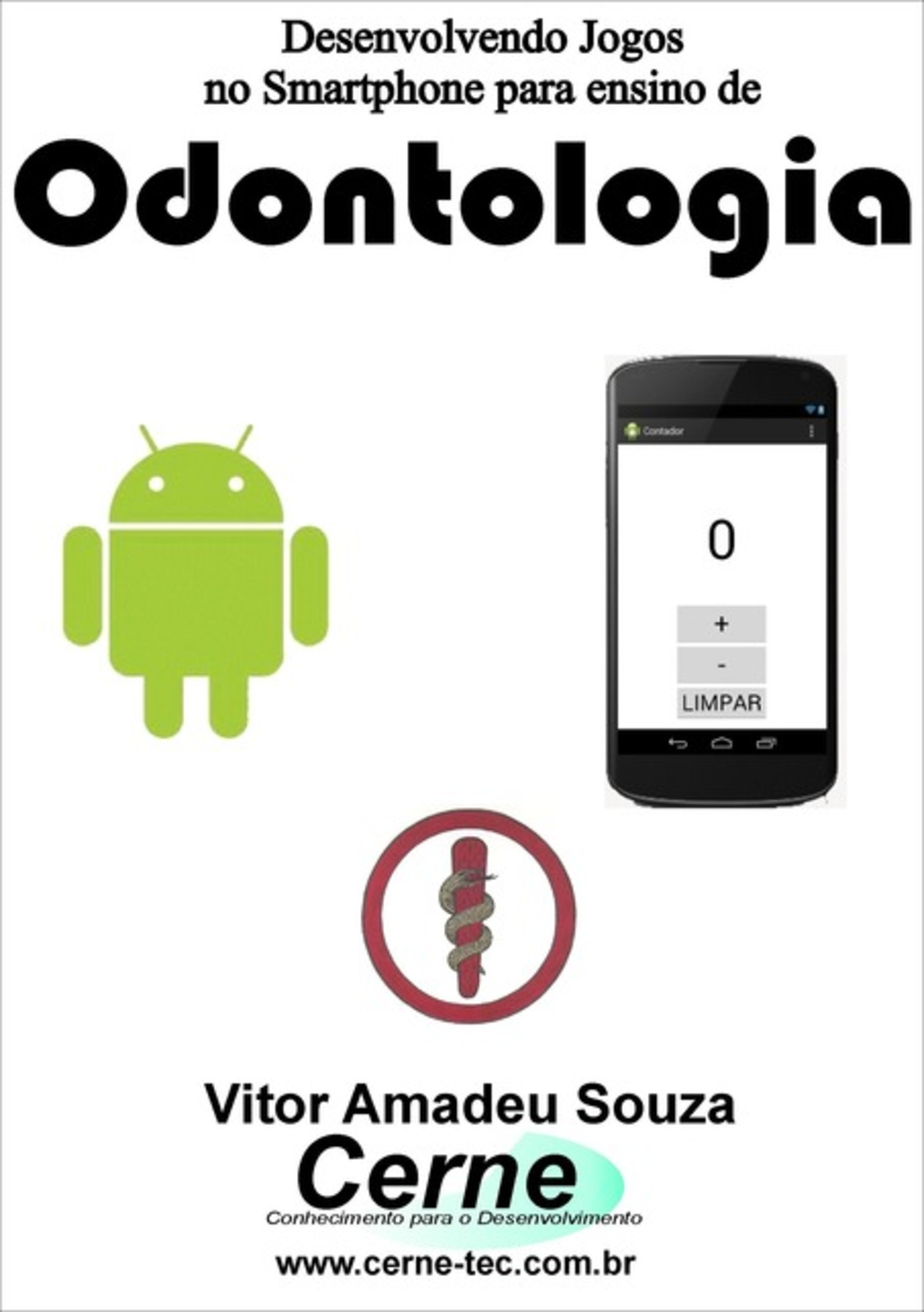 Desenvolvendo Jogos No Smartphone Para Ensino De Odontologia