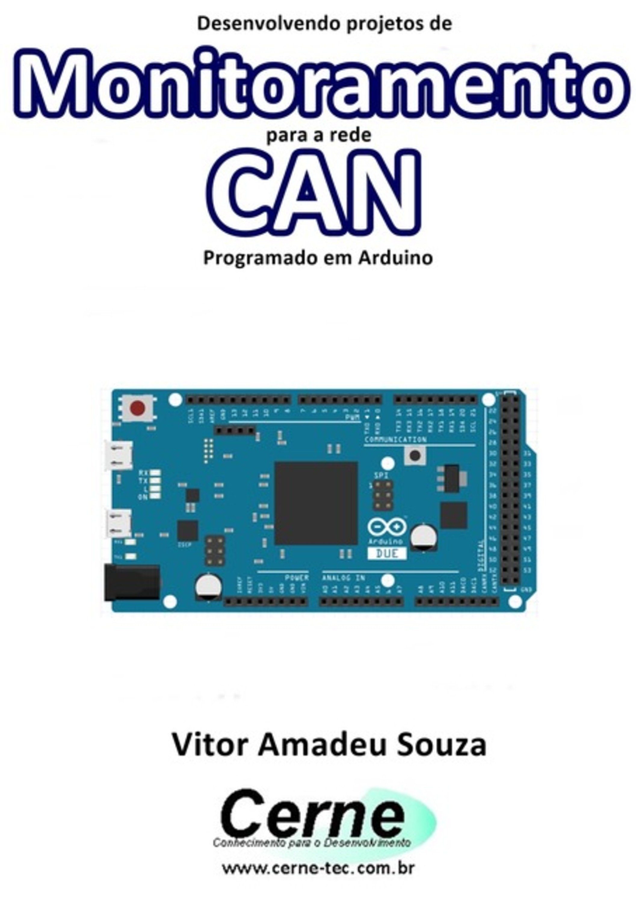 Desenvolvendo Projetos De Monitoramento Para A Rede Can Programado Em Arduino