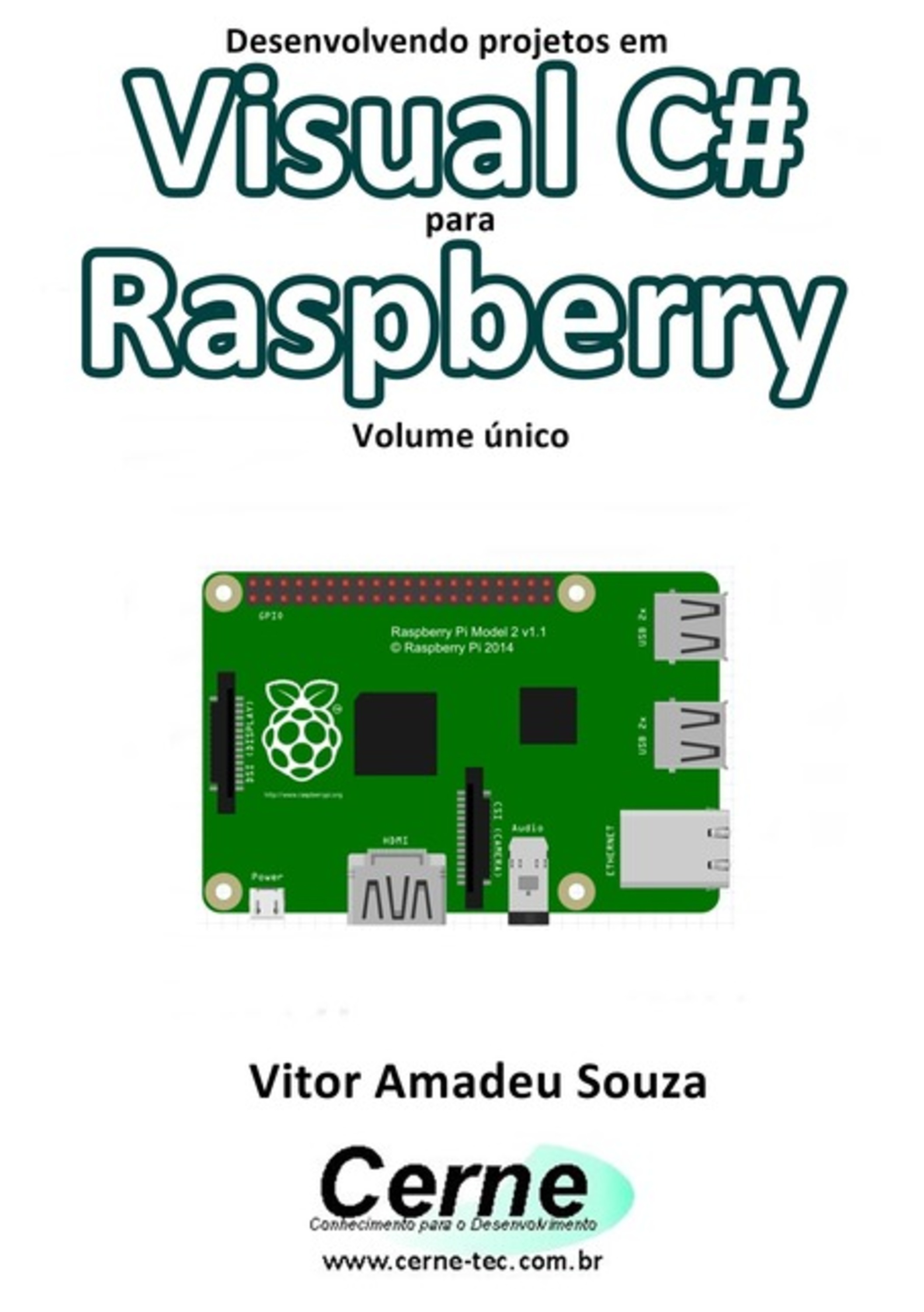 Desenvolvendo Projetos Em Visual C# Para Raspberry Volume Único