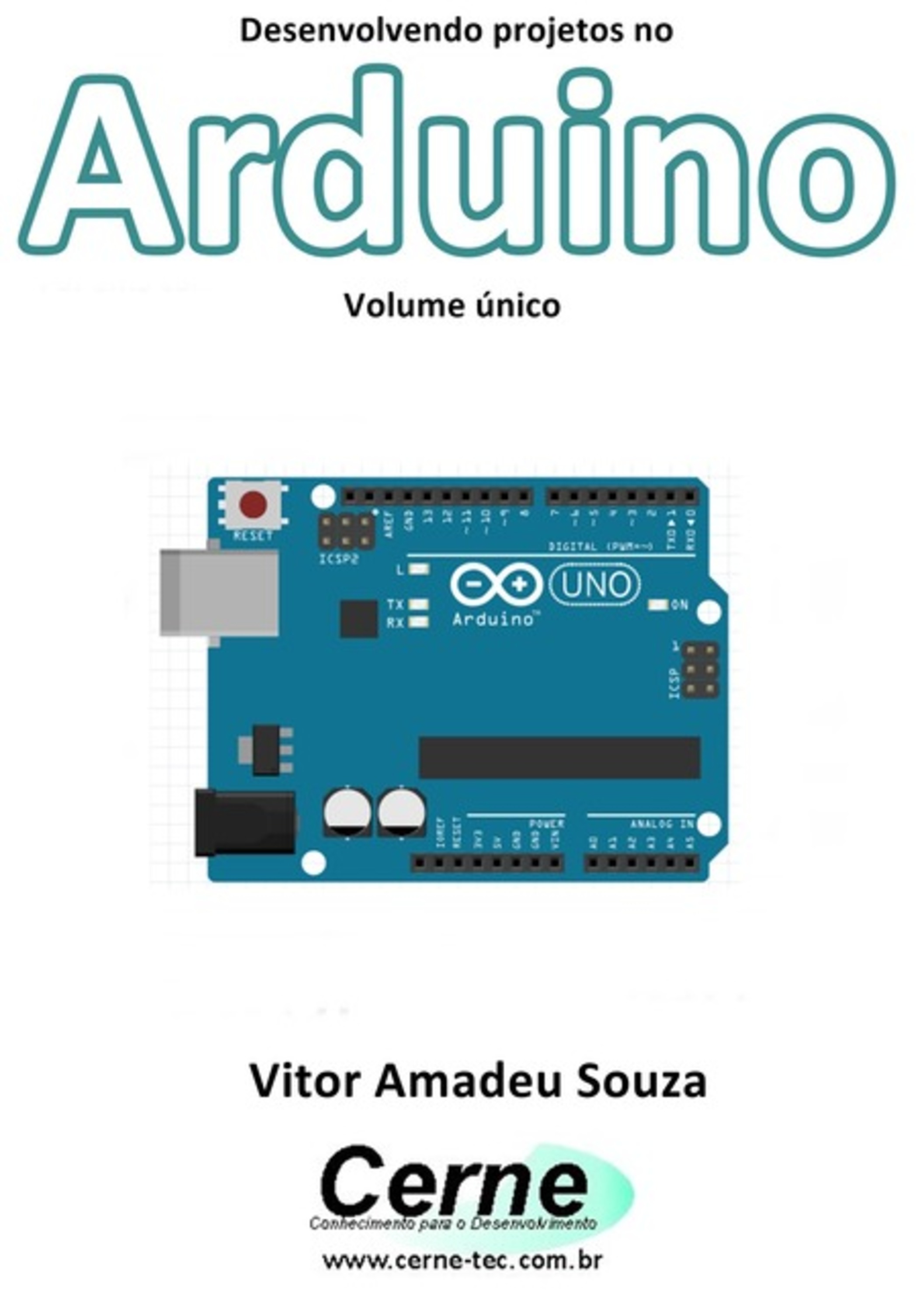 Desenvolvendo Projetos No Arduino Volume Único