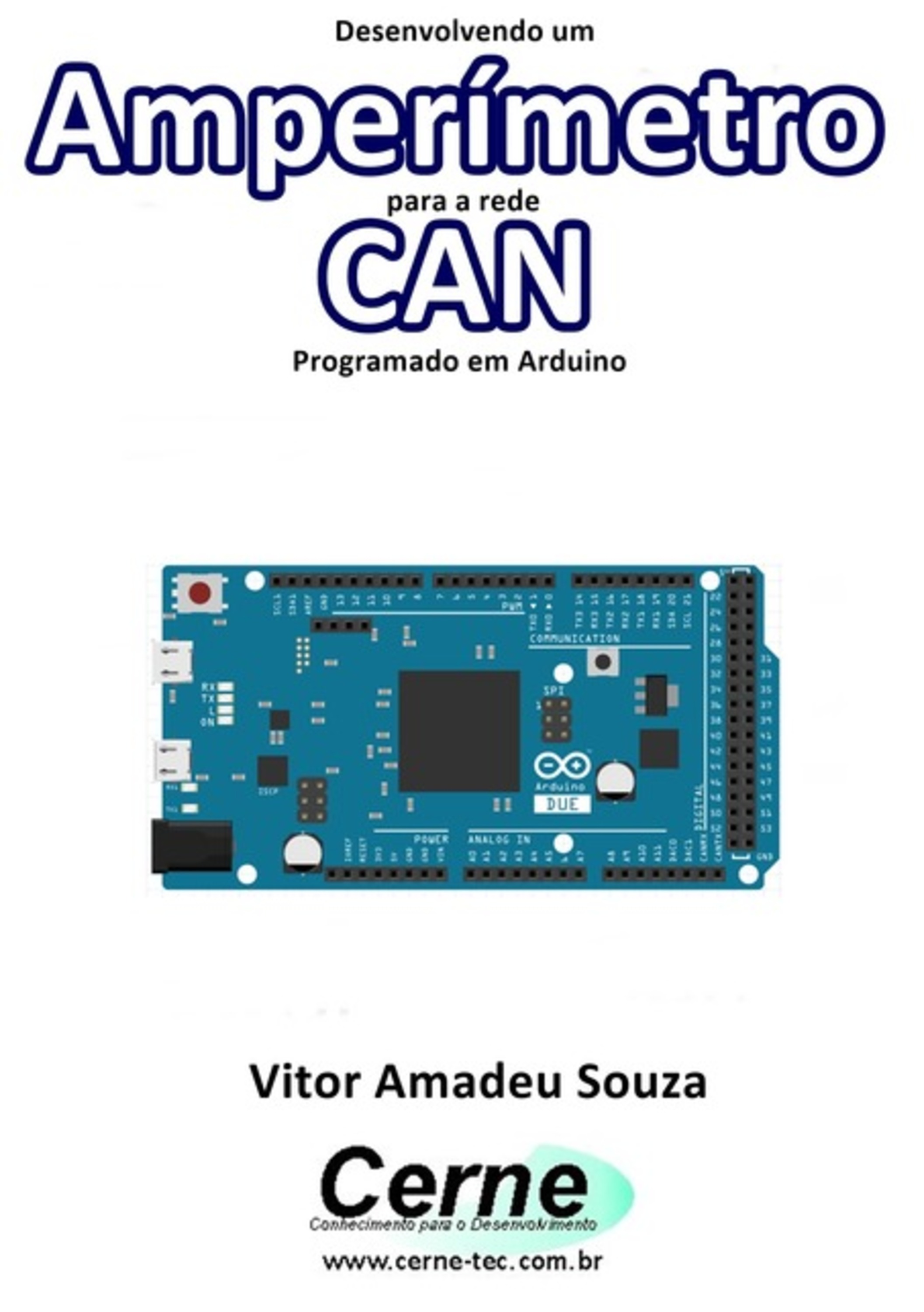 Desenvolvendo Um Amperímetro Para A Rede Can Programado Em Arduino