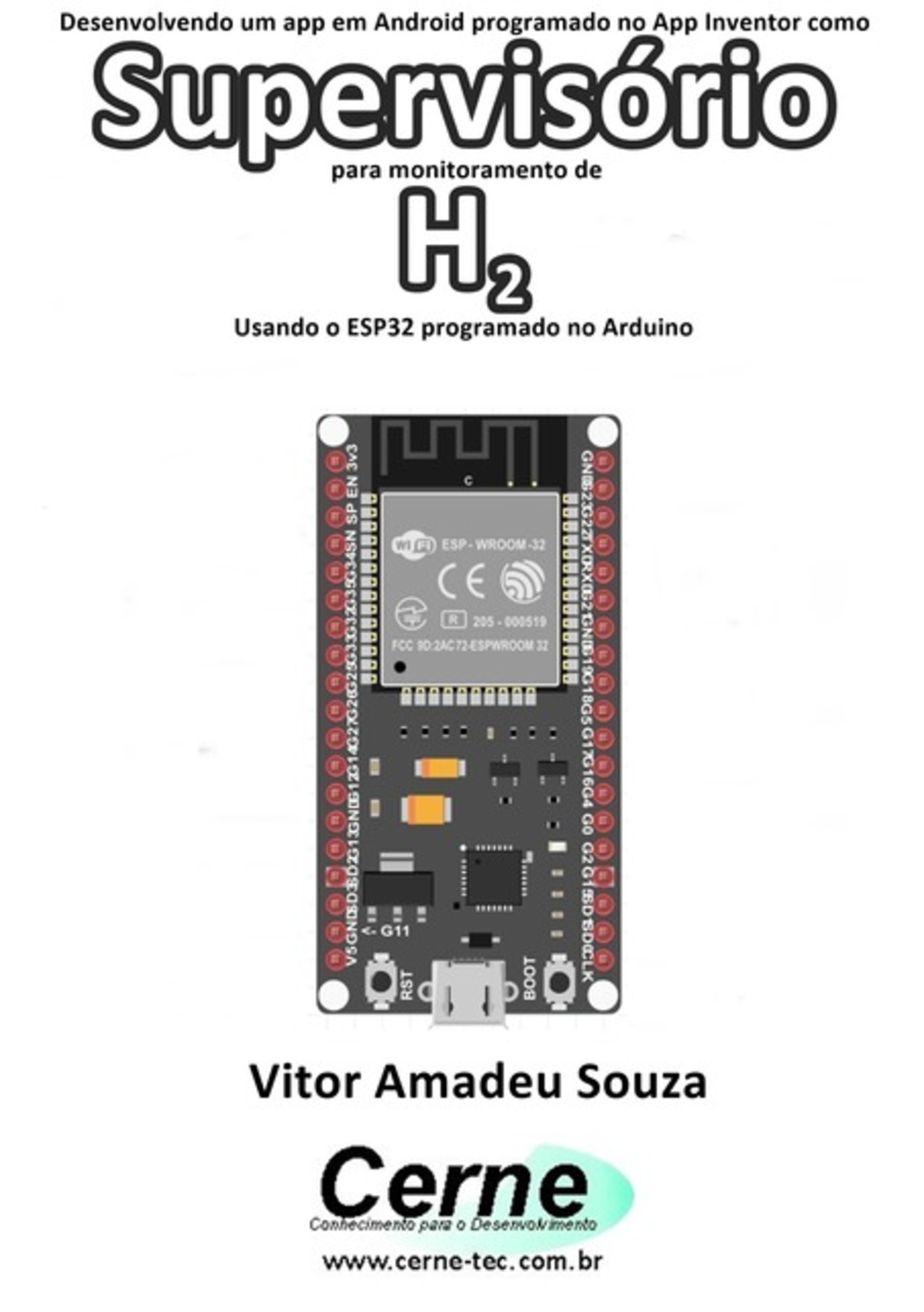 Desenvolvendo Um App Em Android Programado No App Inventor Como Supervisório Para Monitoramento De H2 Usando O Esp32 Programado No Arduino