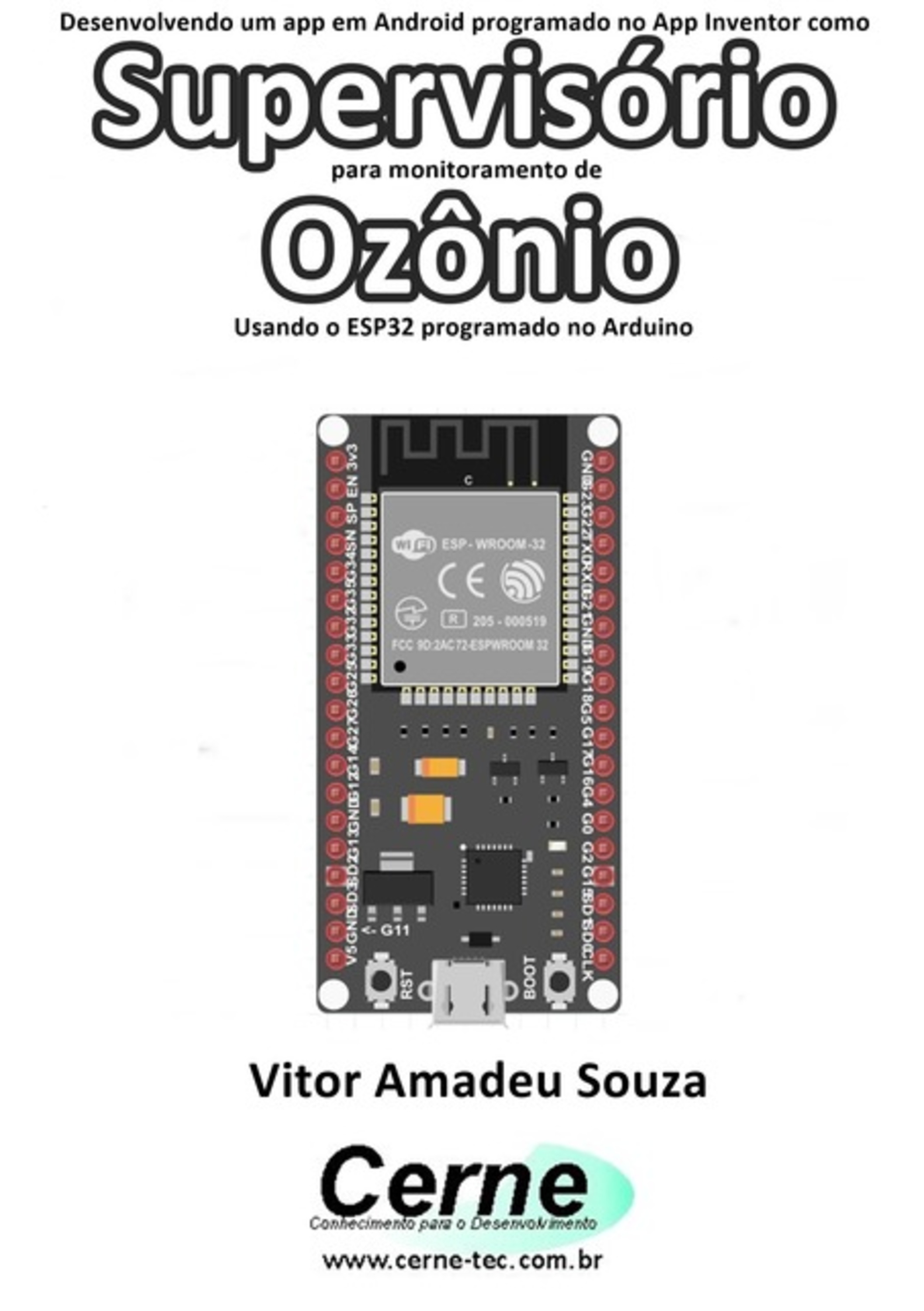 Desenvolvendo Um App Em Android Programado No App Inventor Como Supervisório Para Monitoramento De Ozônio Usando O Esp32 Programado No Arduino