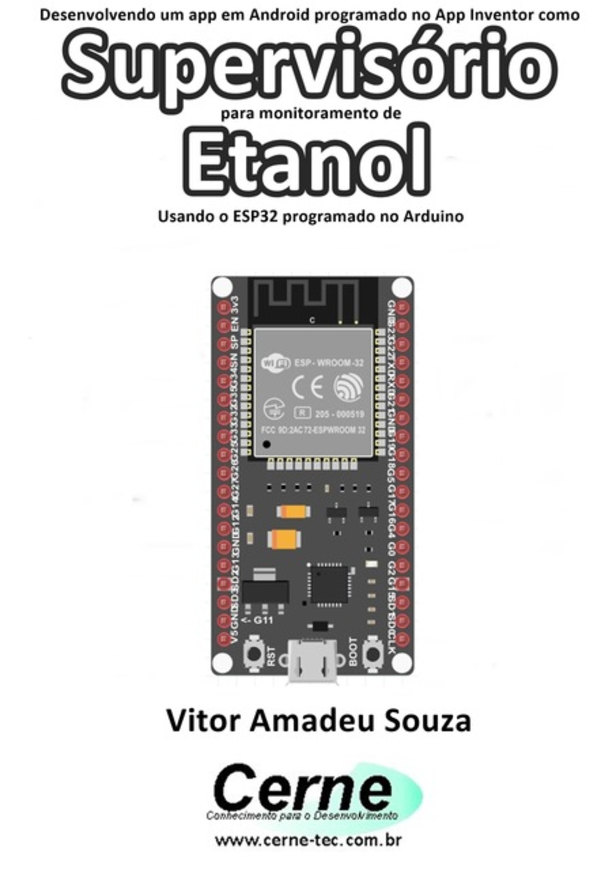 Desenvolvendo Um App Em Android Programado No App Inventor Como Supervisório Para Monitoramento De Etanol Usando O Esp32 Programado No Arduino