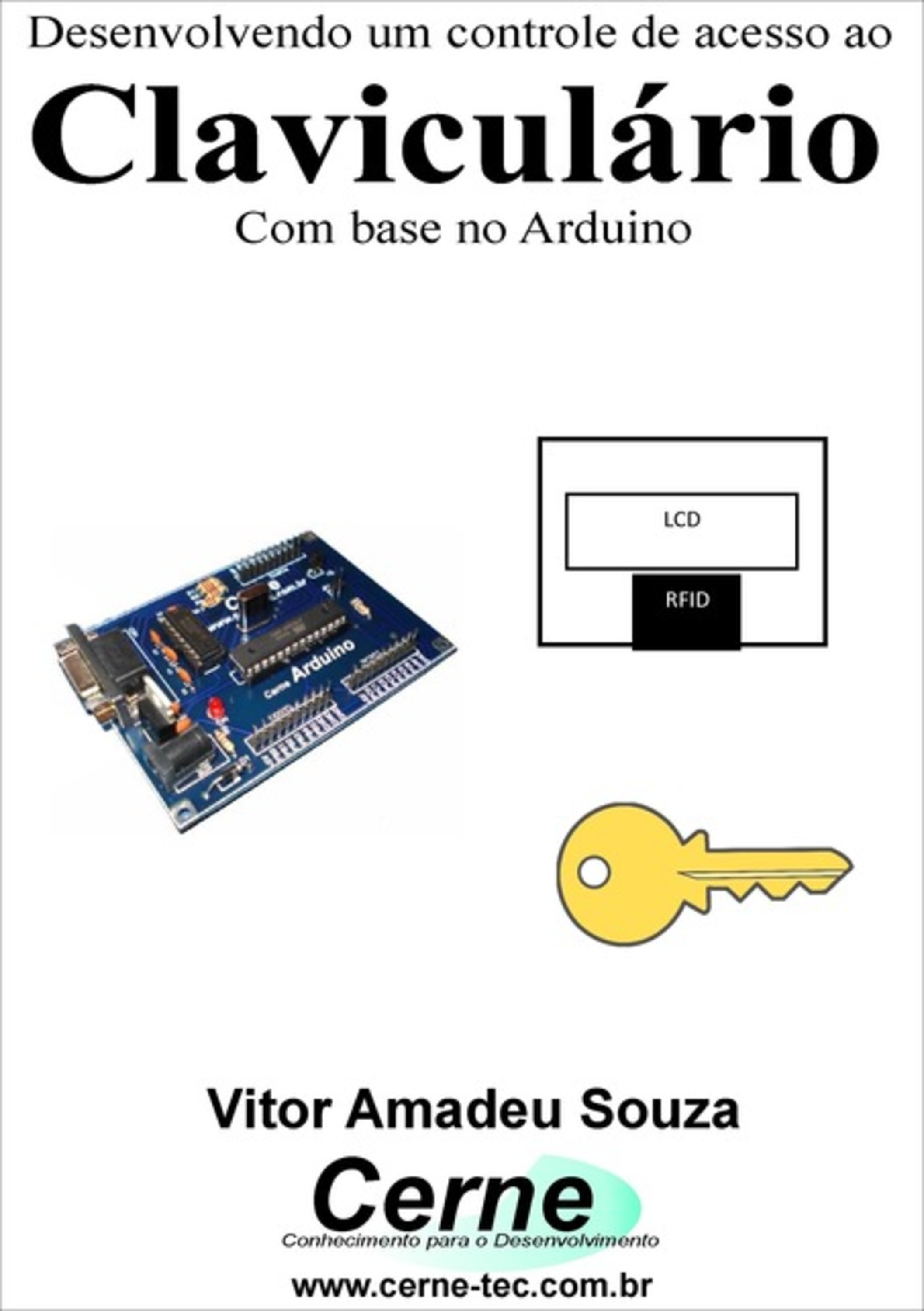 Desenvolvendo Um Controle De Acesso Ao Claviculário