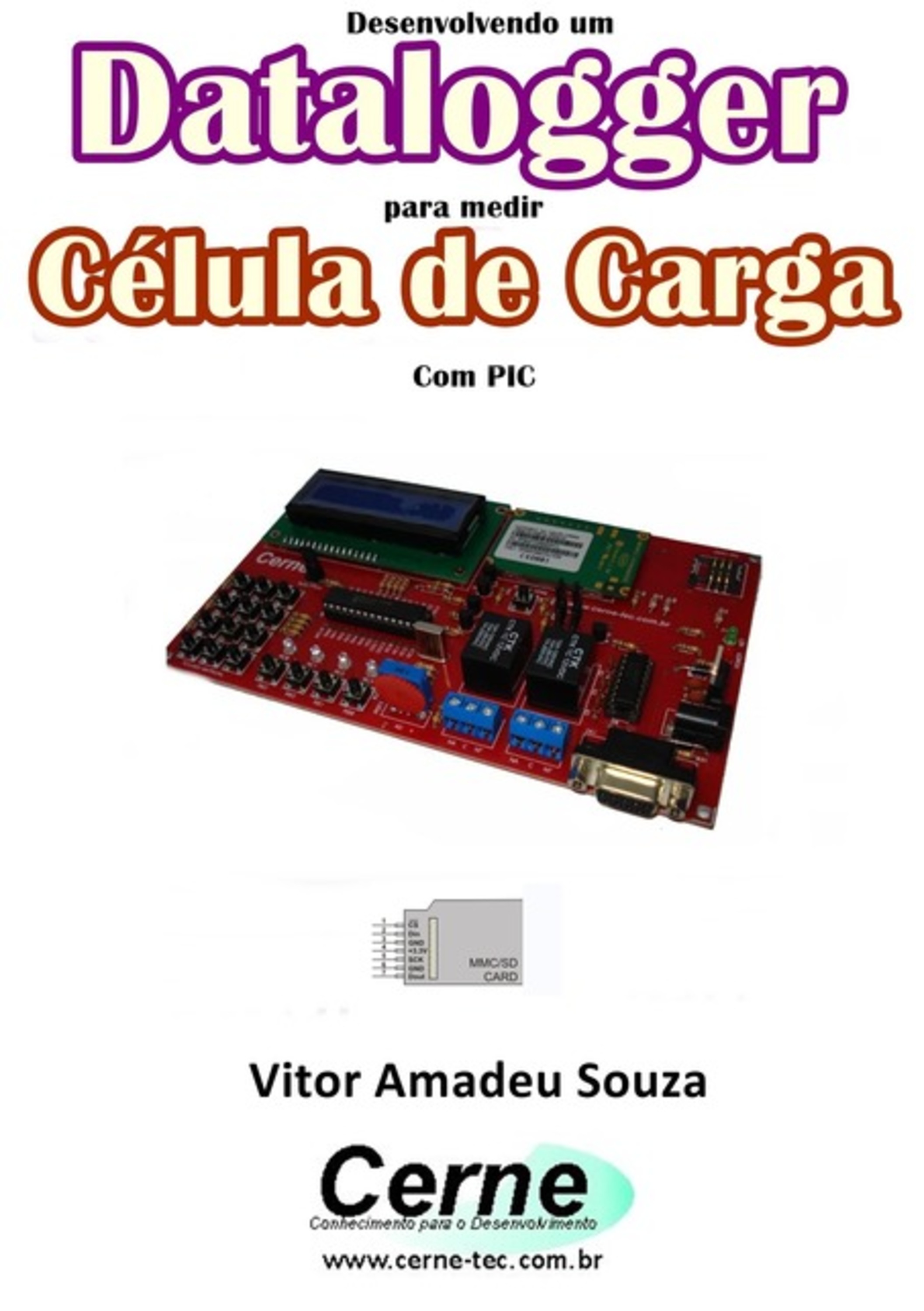 Desenvolvendo Um Datalogger Para Medir Célula De Carga Com Pic