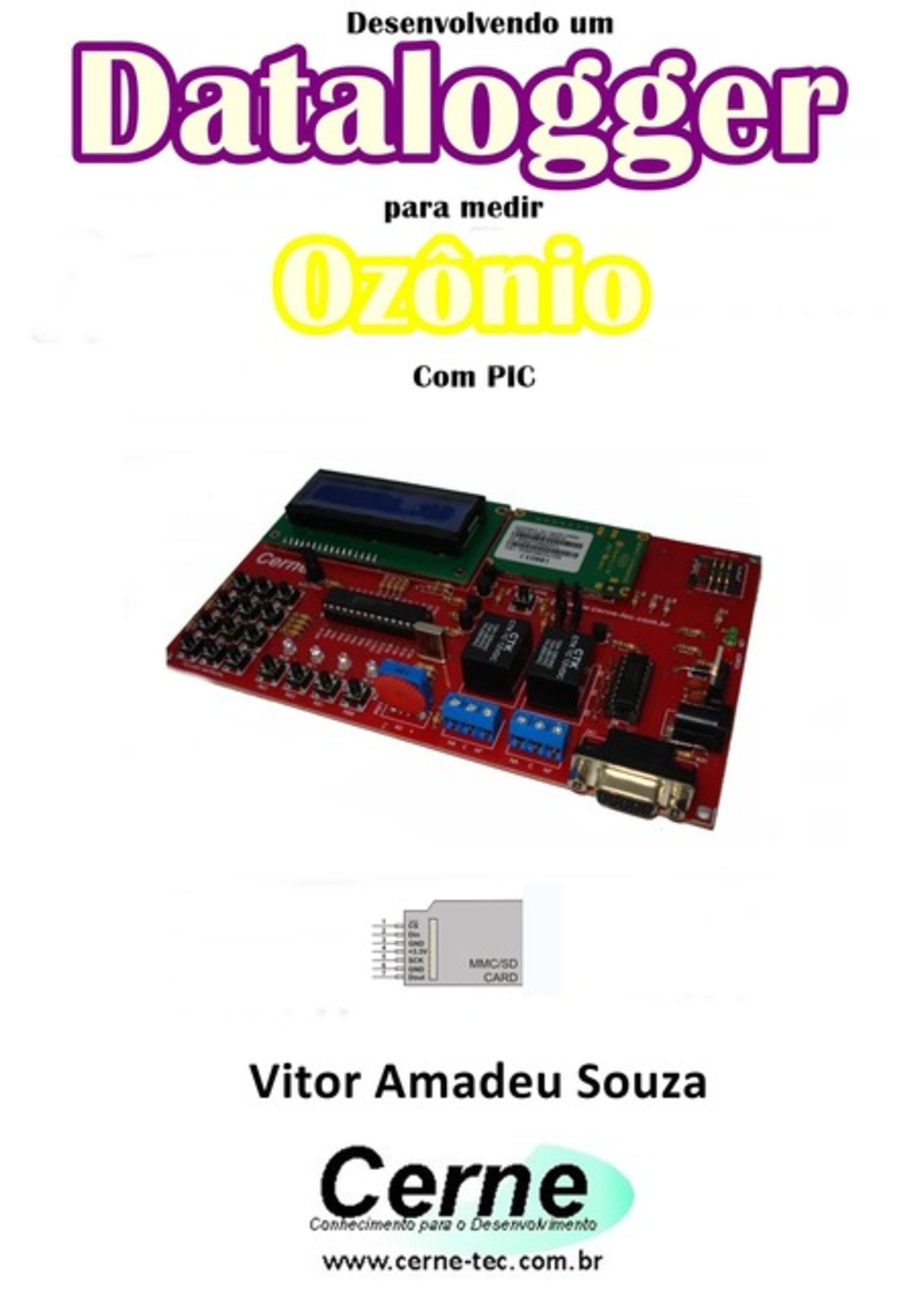 Desenvolvendo Um Datalogger Para Medir Concentração De Ozônio Com Pic