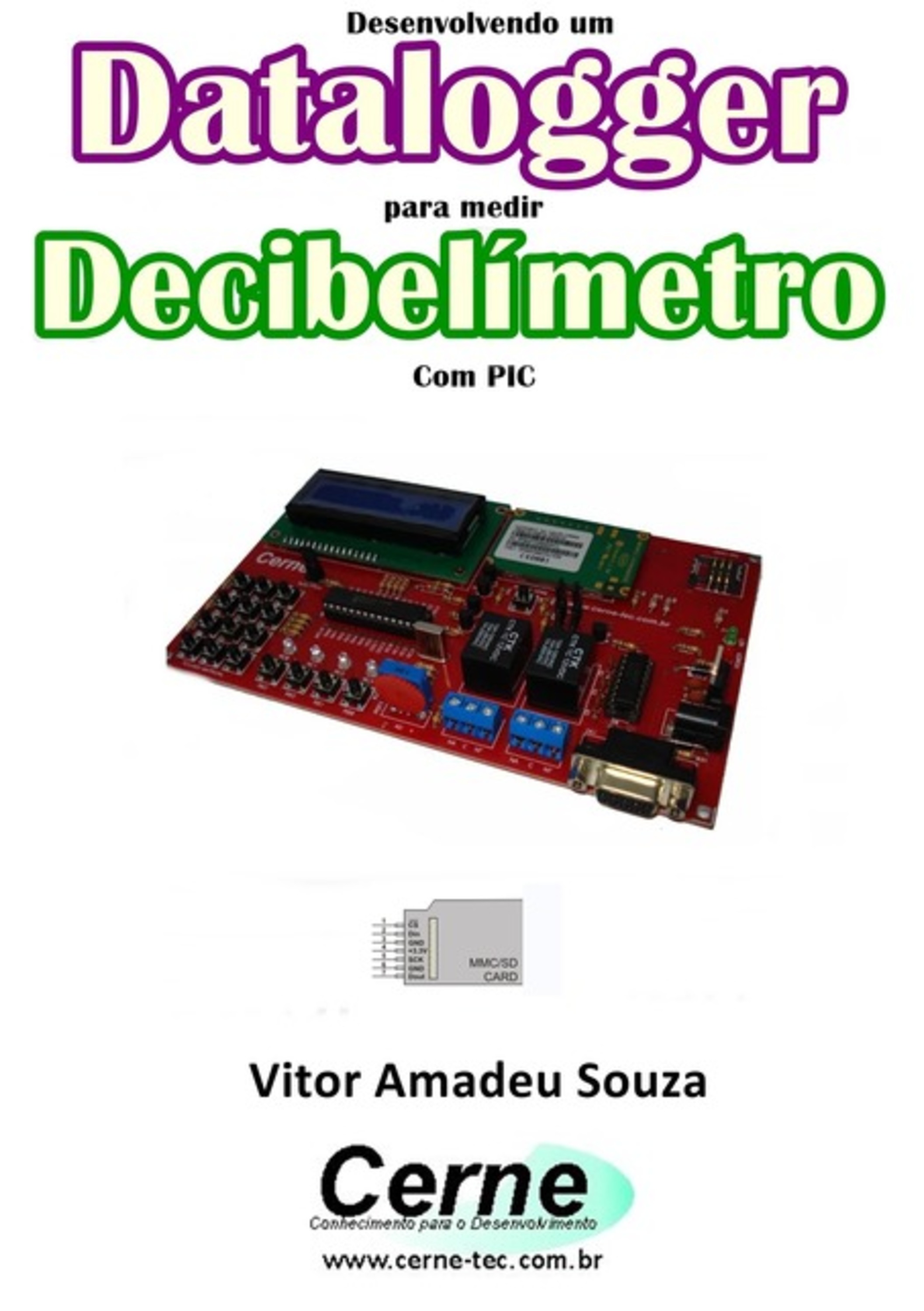 Desenvolvendo Um Datalogger Para Medir Decibelímetro Com Pic