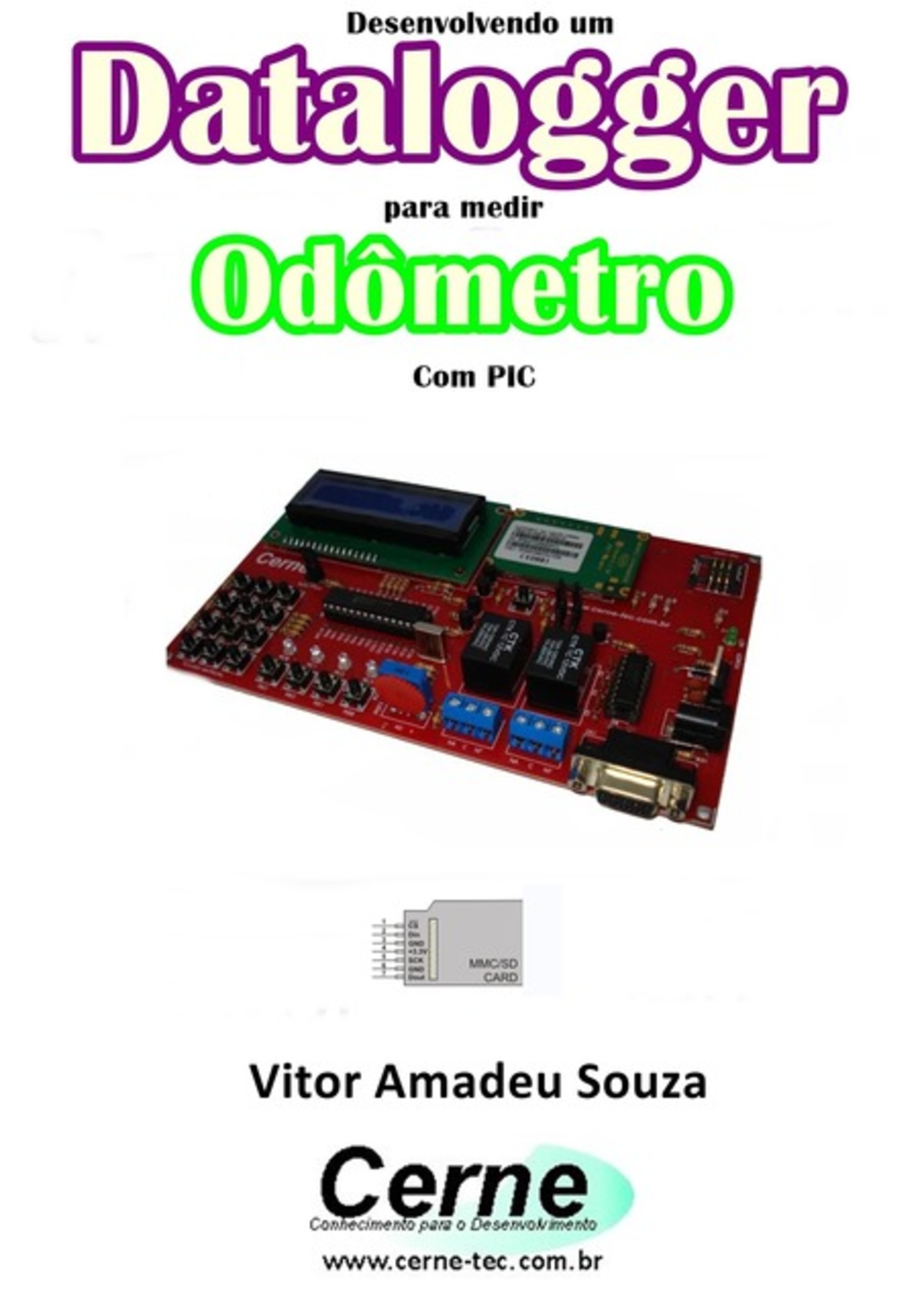 Desenvolvendo Um Datalogger Para Medir Odômetro Com Pic