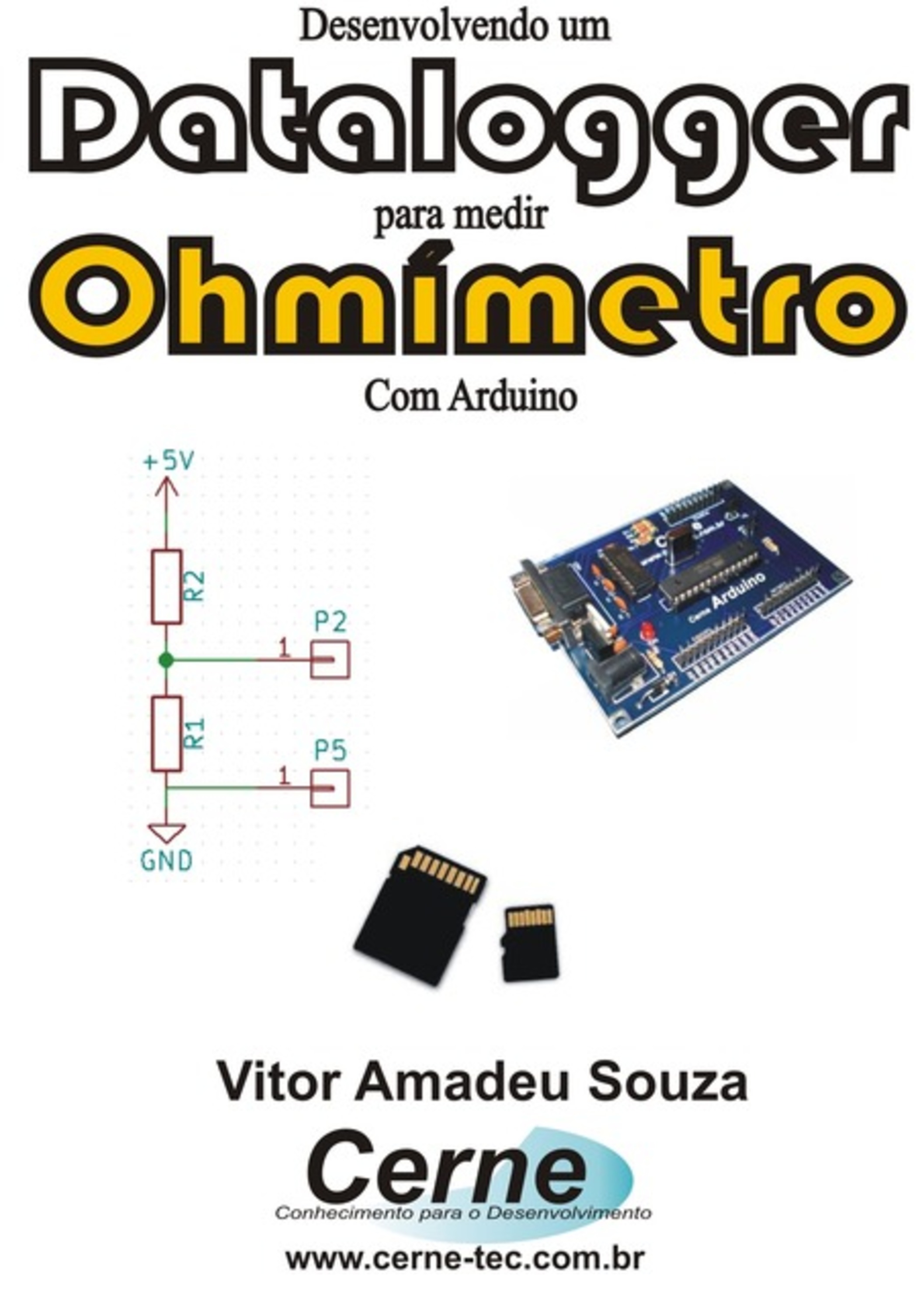 Desenvolvendo Um Datalogger Para Medir Ohmímetro Com Arduino