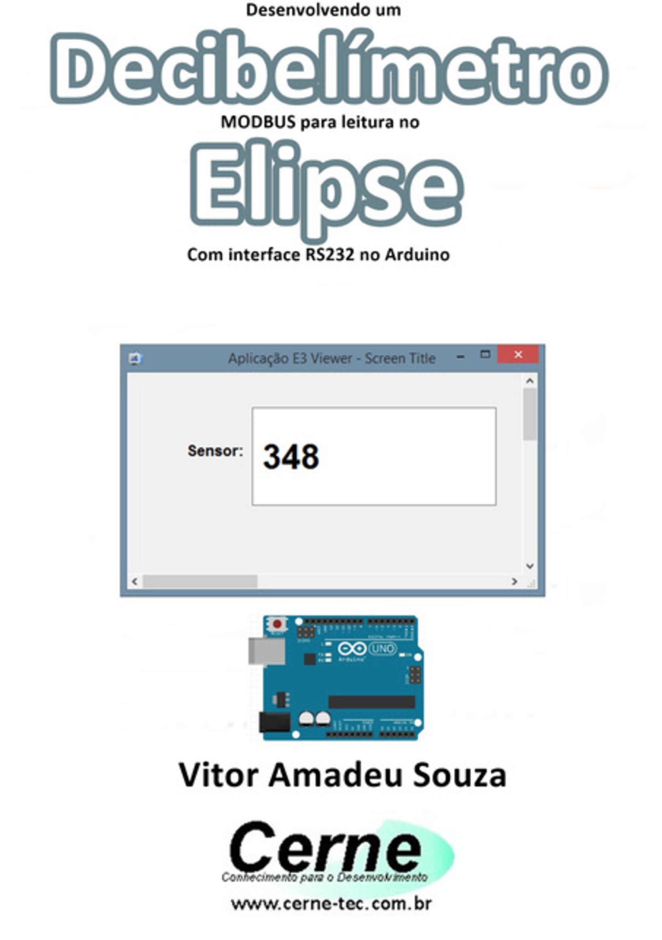 Desenvolvendo Um Decibelímetro Modbus Para Leitura No Elipse Com Interface Rs232 No Arduino