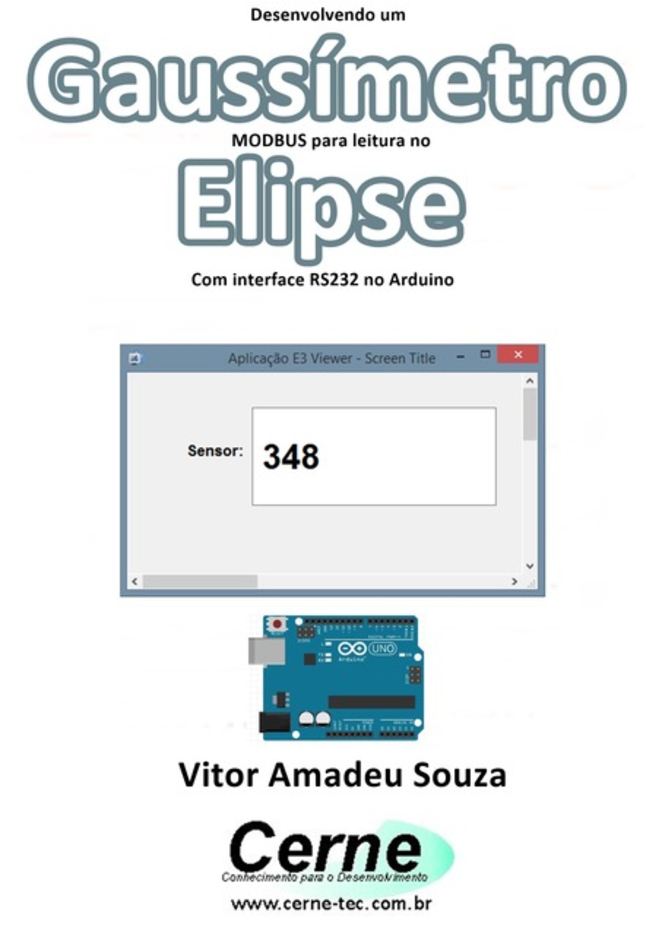 Desenvolvendo Um Gaussímetro Modbus Para Leitura No Elipse Com Interface Rs232 No Arduino