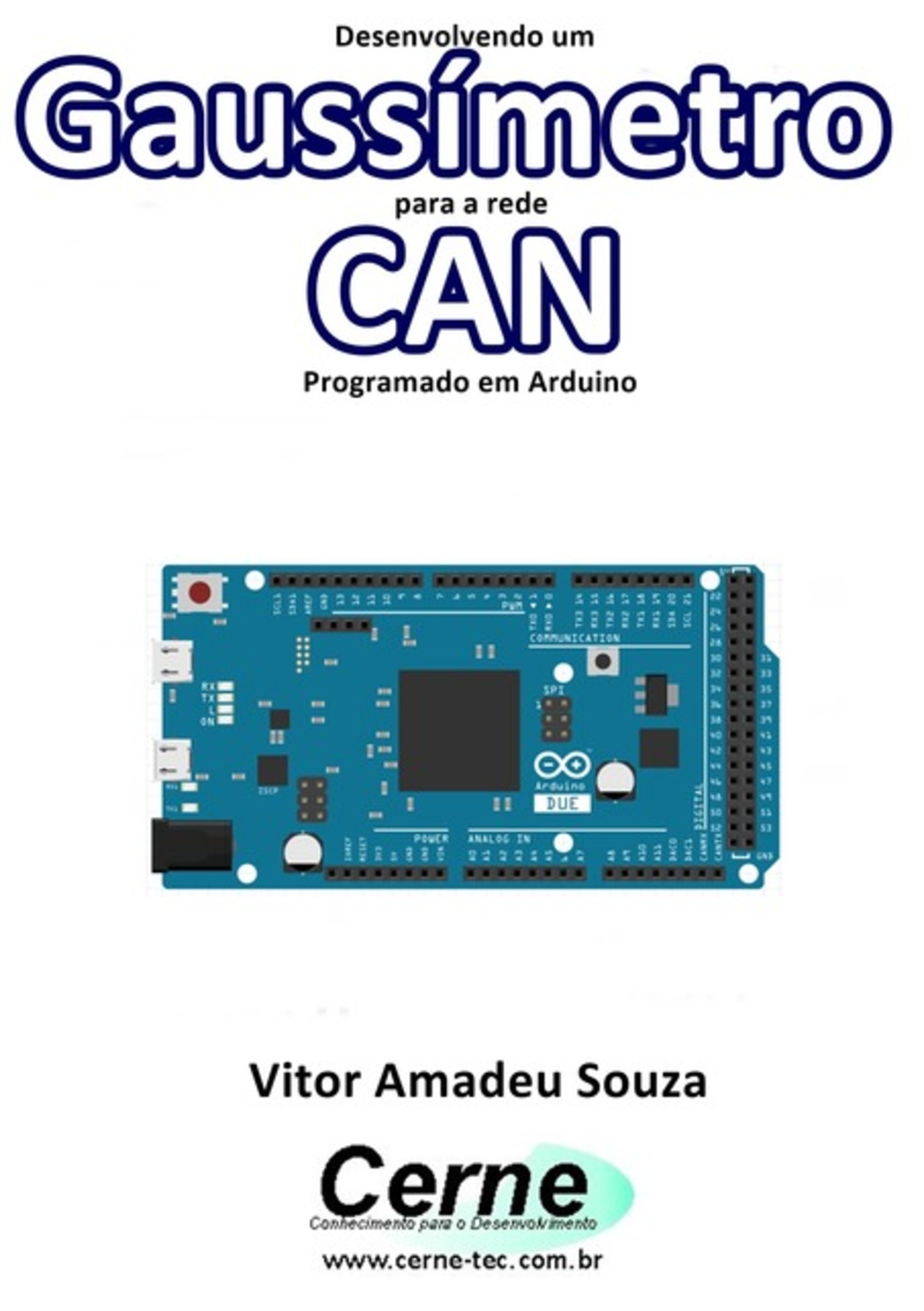 Desenvolvendo Um Gaussímetro Para A Rede Can Programado Em Arduino