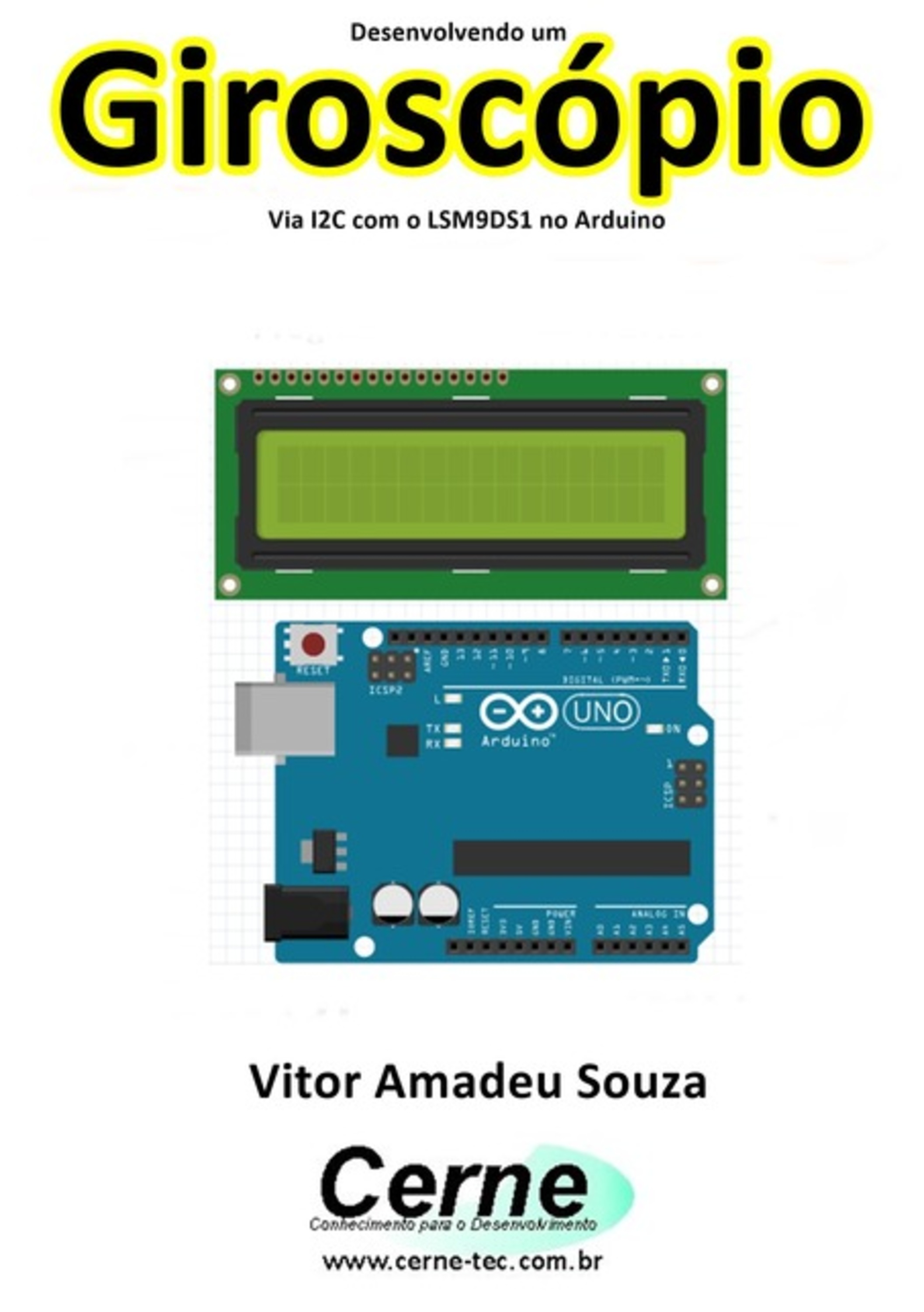 Desenvolvendo Um Giroscópio Via I2c Com O Lsm9ds1 No Arduino