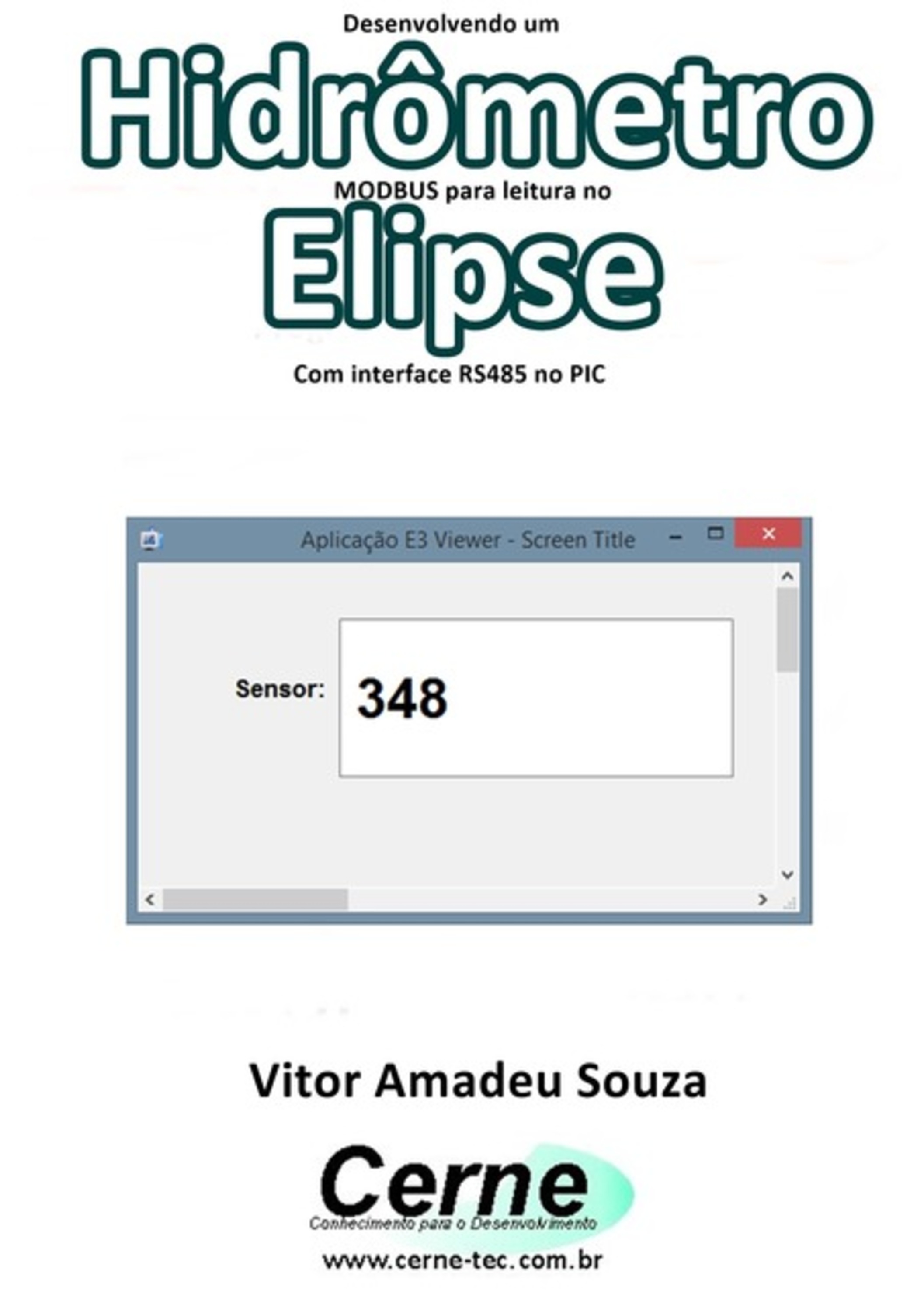 Desenvolvendo Um Hidrômetro Modbus Para Leitura No Elipse Com Interface Rs485 No Pic