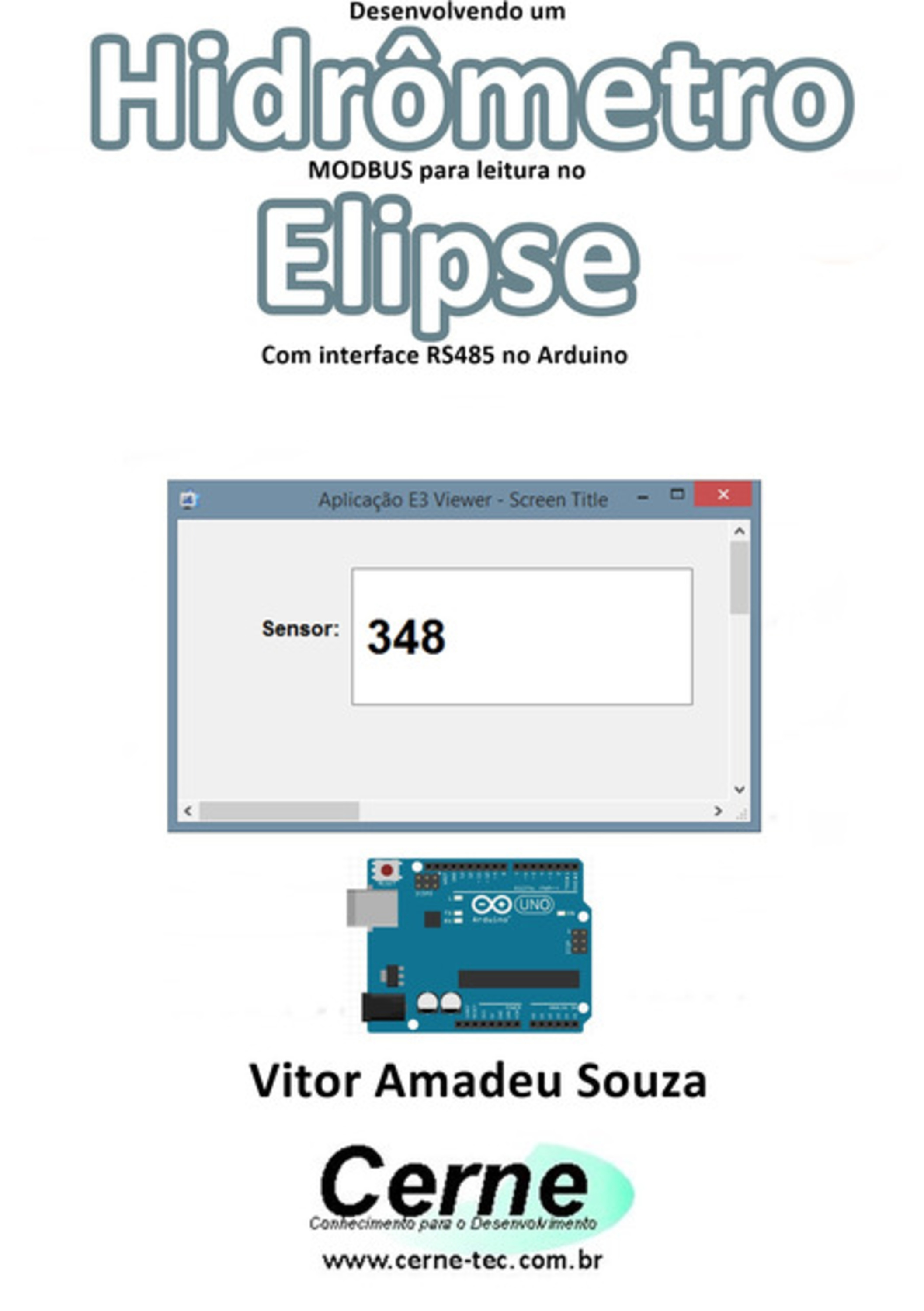 Desenvolvendo Um Hidrômetro Modbus Para Leitura No Elipse Com Interface Rs485 No Arduino